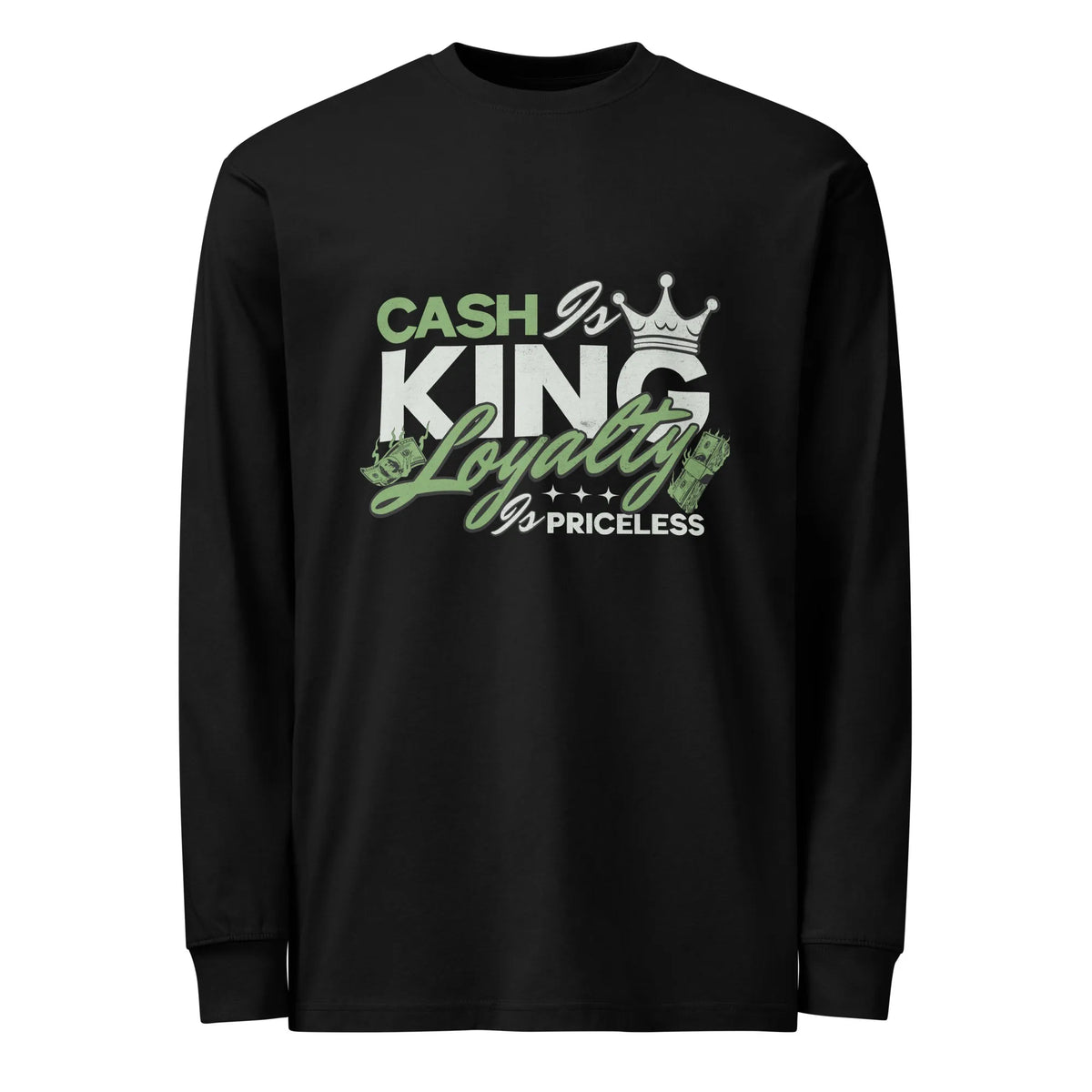 Stacks Cash Is King Black Long Sleeve Front Mockup