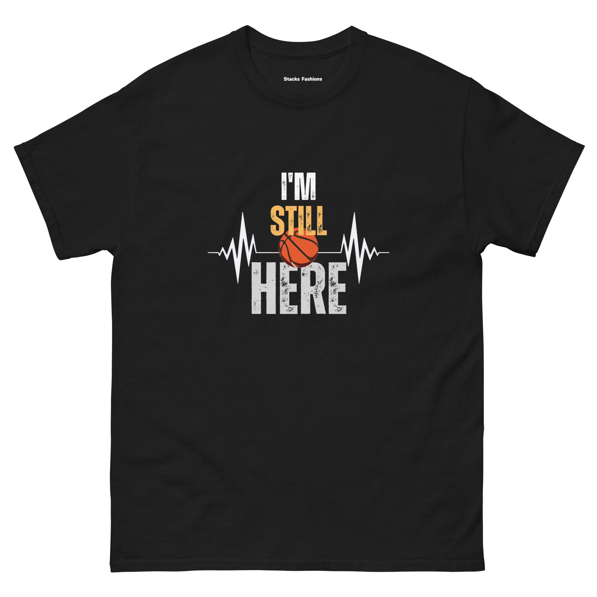 I'M Still Here T-Shirt 2